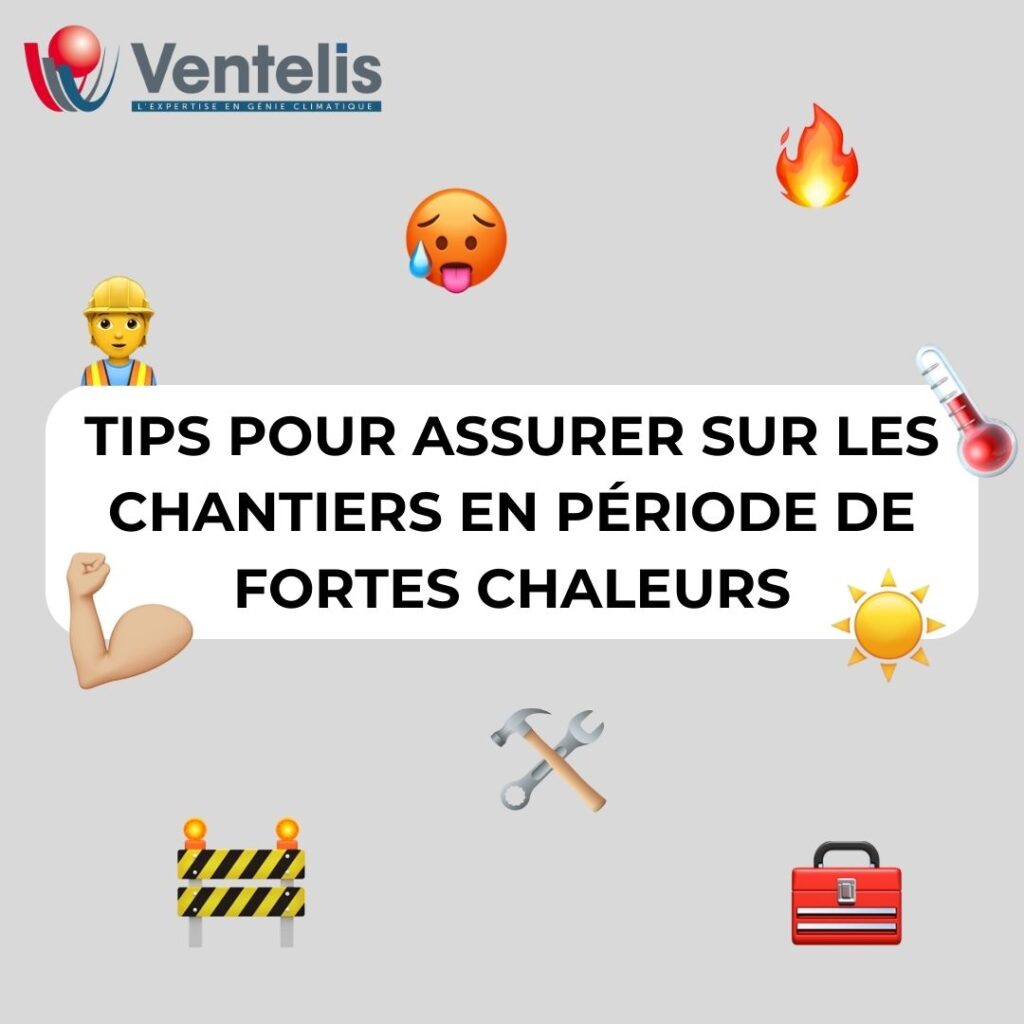 chaleurs sur les chantiers