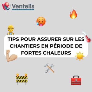chaleurs sur les chantiers